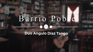DUO Angulo Diaz - Barrio Pobre